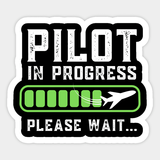 Pilot In Progress Please Wait Airplane Pilot Sticker by aesthetice1